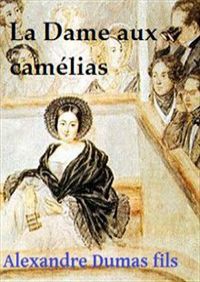 La Dame aux camelias (, French Version)