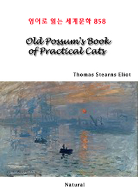 Old Possum's Book of Practical Cats ( д 蹮 858)